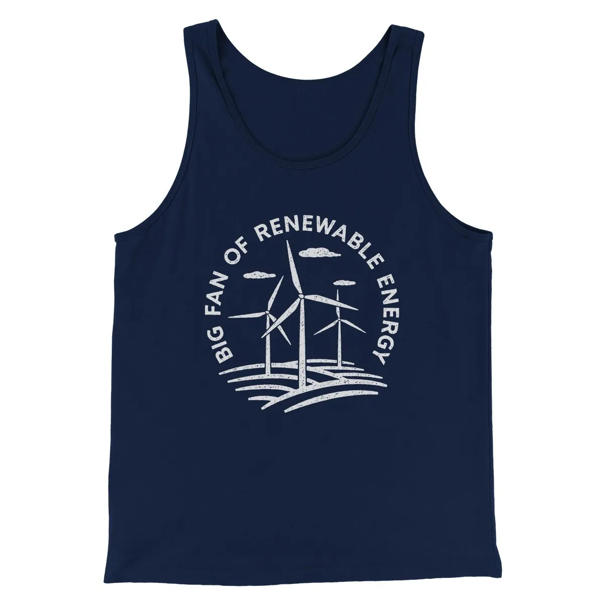 Big Fan of Renewable Energy Men/Unisex Tank