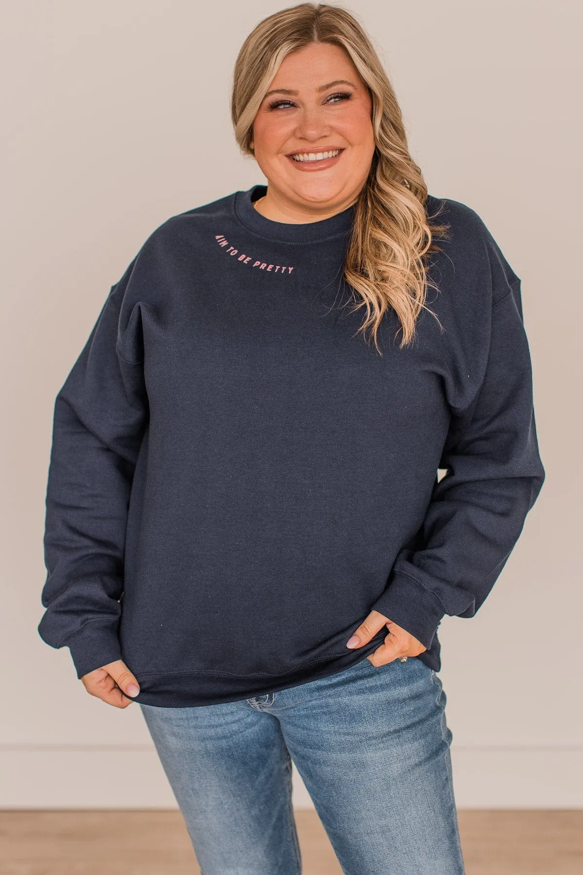 "Aim To Be Pretty" Crew Neck Pullover- Navy